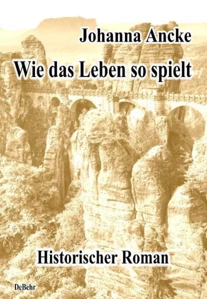 Wie das Leben so spielt - Historischer Roman</a>