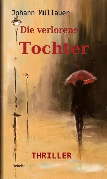 Cover: Die verlorene Tochter - Thriller