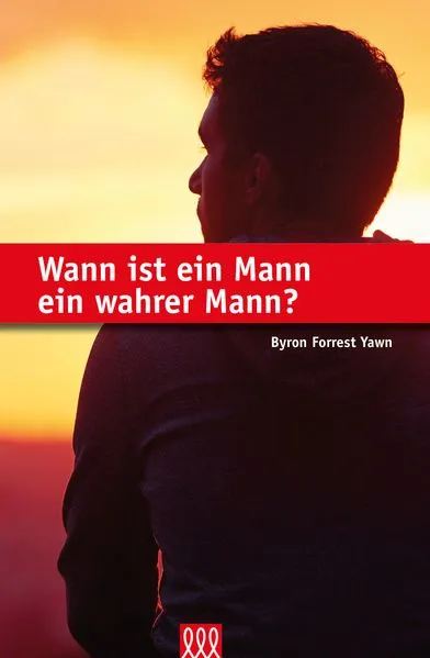 Cover: Wann ist ein Mann ein wahrer Mann?