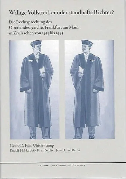 Cover: Willige Vollstrecker oder standhafte Richter?