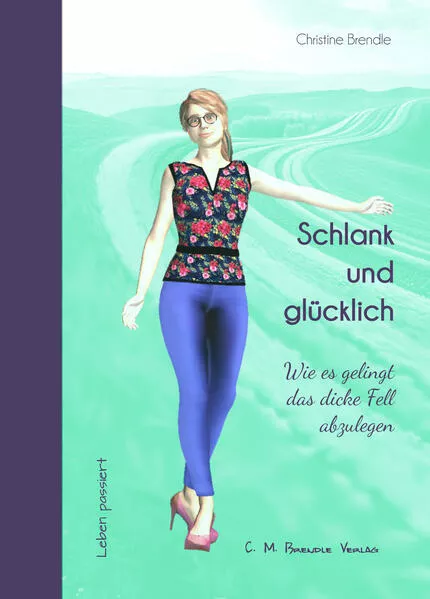 Cover: Schlank und glücklich