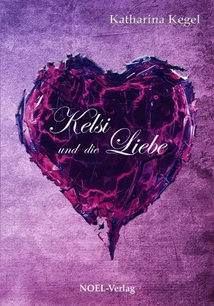 Cover: Kelsi und die Liebe