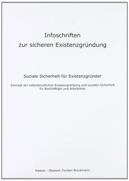 Cover: Infoschriften zur sicheren Existenzgründung - Soziale Sicherheit für Existenzgründer