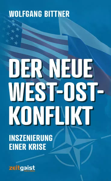 Cover: Der neue West-Ost-Konflikt