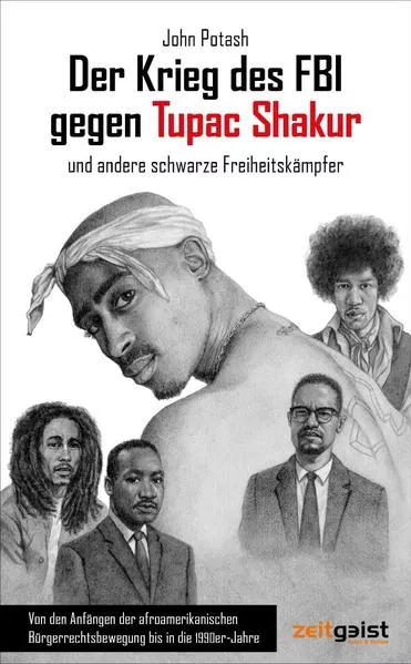 Cover: Der Krieg des FBI gegen Tupac Shakur und andere schwarze Freiheitskämpfer