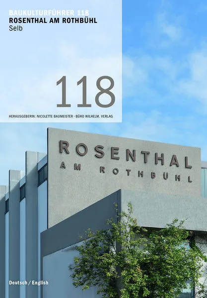 Baukulturführer 118 Rosenthal am Rothbühl, Selb