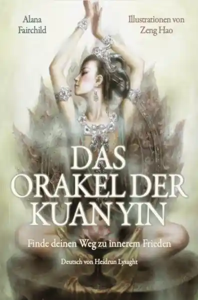 DAS ORAKEL DER KUAN YIN