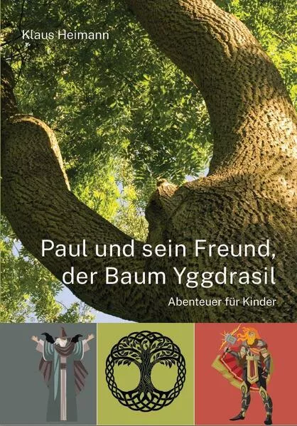 Cover: Paul und sein Freund, der Baum Yggdrasil