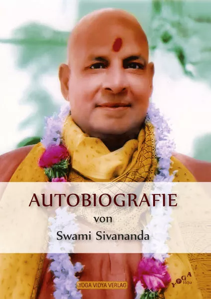 Cover: Autobiografie von Swami Sivananda