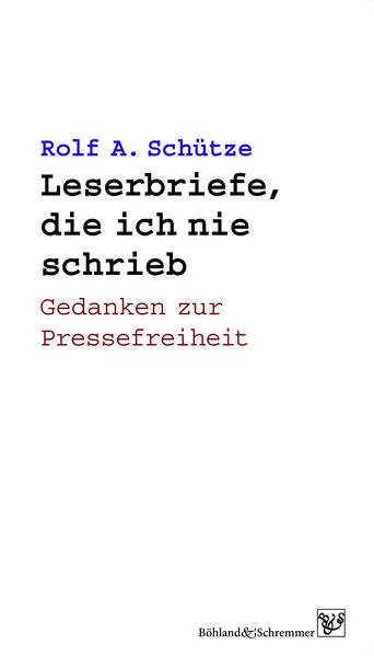 Leserbriefe, die ich nie schrieb