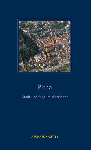 Cover: Pirna - Stadt und Burg im Mittelalter