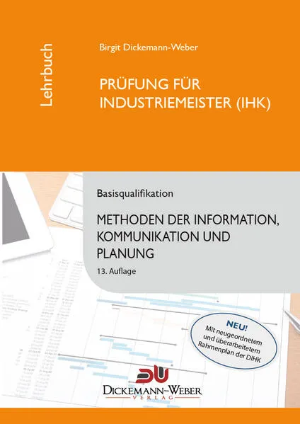 Cover: Industriemeister - Lehrbuch: Methoden der Information, Kommunikation und Planung - Tabellenbuch IKP