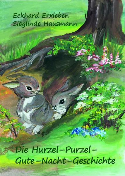 Cover: Die Hurzel-Purzel-Gute-Nacht-Geschichte