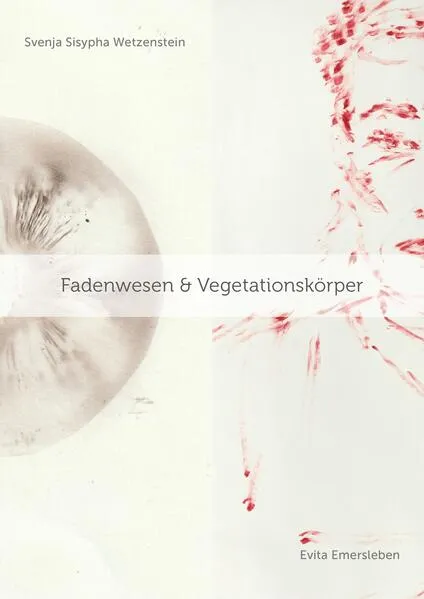 Cover: Fadenwesen & Vegetationskörper