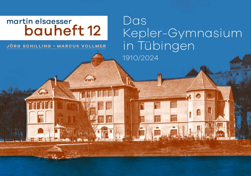Das Kepler-Gymnasium in Tübingen 1910/2024