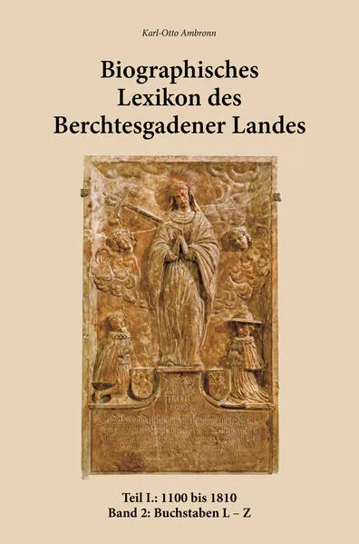 Biographisches Lexikon des Berchtesgadener Landes