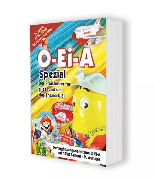 Cover: O-Ei-A Spezial (9. Auflage) - Der Preisführer für alles rund um das Thema Ü-Ei.