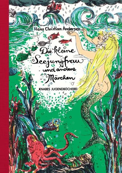 Die kleine Seejungfrau und andere Märchen
