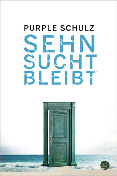 Cover: Sehnsucht bleibt