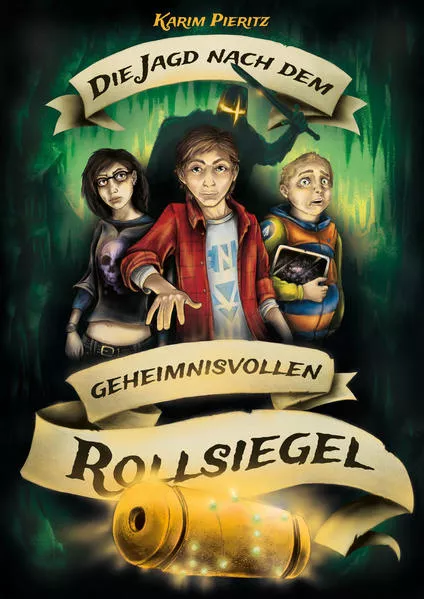 Cover: Die Jagd nach dem geheimnisvollen Rollsiegel - Jugendbuch ab 12 Jahre