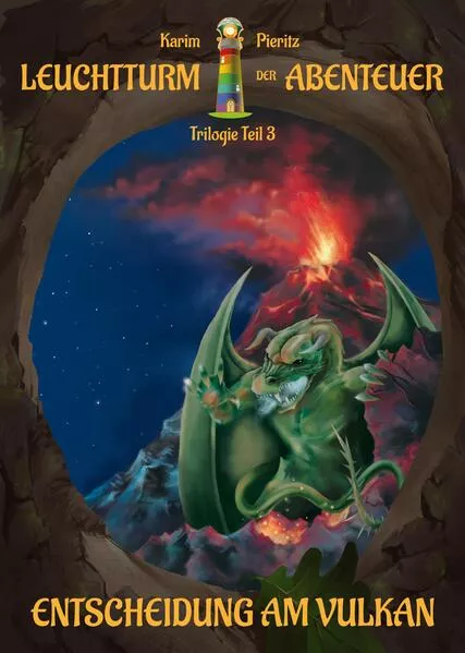 Cover: Leuchtturm der Abenteuer Trilogie 3 Entscheidung am Vulkan - Kinderbuch ab 10 Jahren