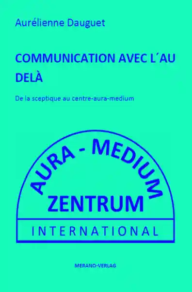 Cover: COMMUNICATION AVEC L´AU DELÀ