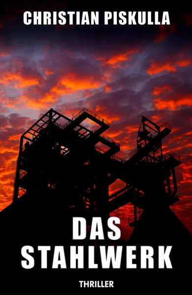 Das Stahlwerk