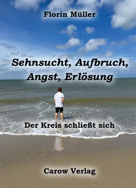 Cover: Sehnsucht, Aufbruch, Angst, Erlösung