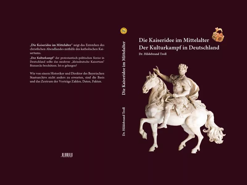 Cover: Die Kaiseridee im Mittelalter & Der Kulturkampf in Deutschland