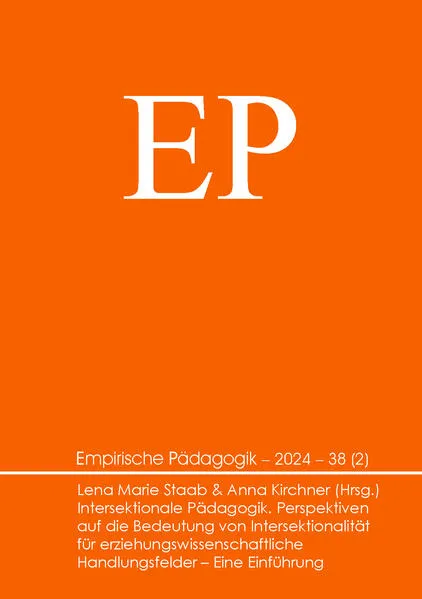 Cover: Intersektionale Pädagogik. Perspektiven auf die Bedeutung von Intersektionalität für erziehungswissenschaftliche Handlungsfelder – Eine Einführung