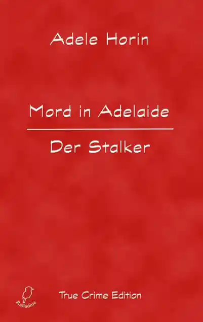 Mord in Adelaide. Der Stalker