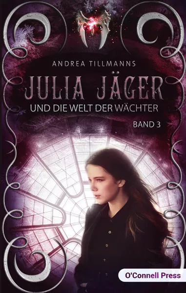 Cover: Julia Jäger und die Welt der Wächter