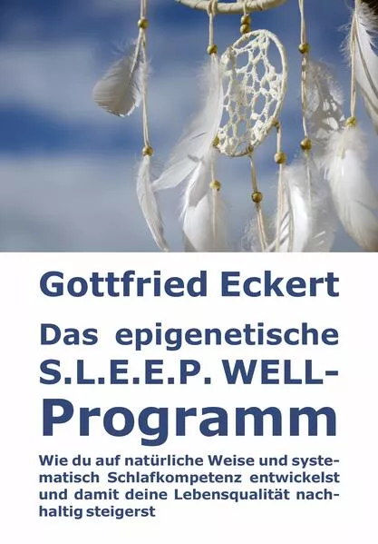 Das epigenetische S.L.E.E.P. WELL-Programm