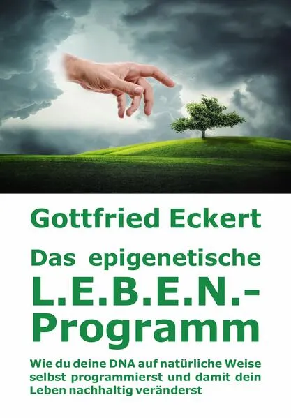 Cover: Das epigenetische L.E.B.E.N.-Programm