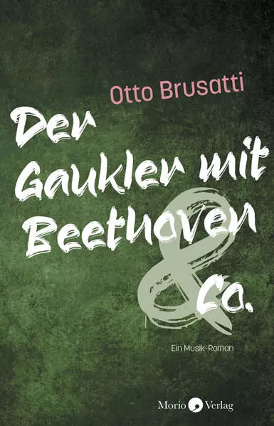 Cover: Der Gaukler mit Beethoven & Co.