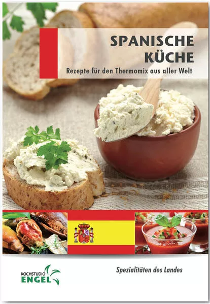 Cover: Spanische Küche Rezepte geeignet für den Thermomix