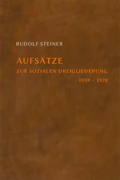Aufsätze zur sozialen Dreigliederung 1919-1920