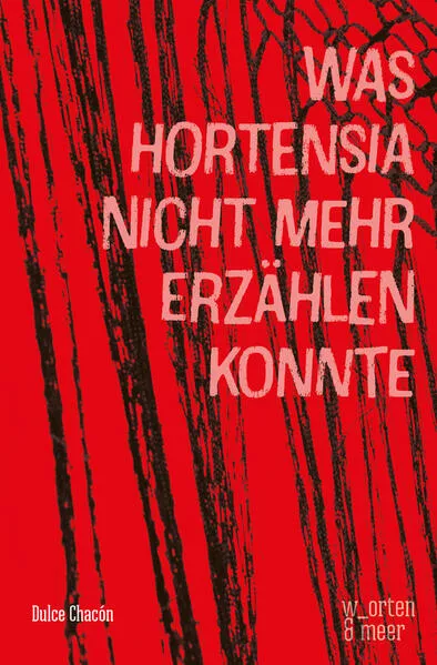 Cover: Was Hortensia nicht mehr erzählen konnte