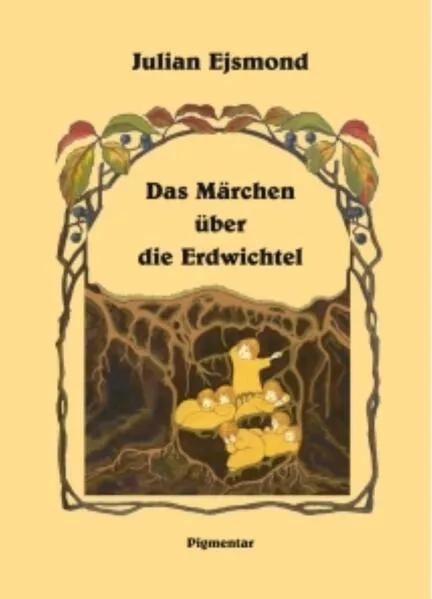 Cover: Das Märchen über die Erdwichtel