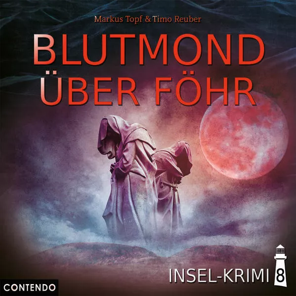 Cover: Insel-Krimi 8: Blutmond über Föhr