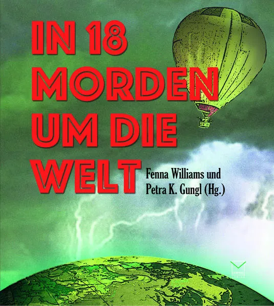 Cover: In 18 Morden um die Welt