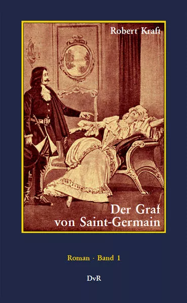 Cover: Der Graf von Saint-Germain : Band 1