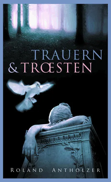 Cover: Trauern und Trösten