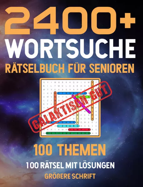 2400+ Wortsuche Rätselbuch für Senioren aus 100 Themengebieten mit allen Lösungen
