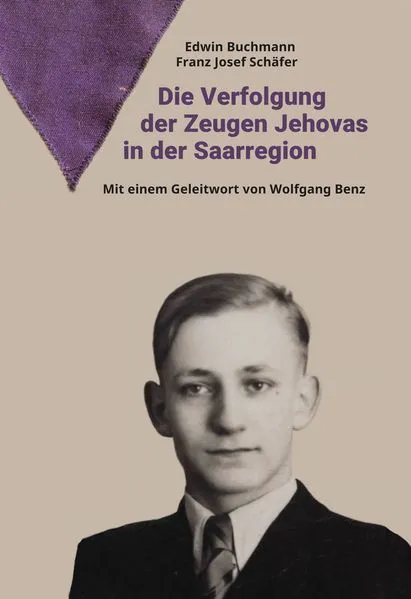 DIE VERFOLGUNG DER ZEUGEN JEHOVAS IN DER SAARREGION