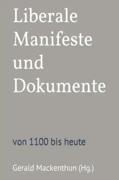 Cover: Liberale Manifeste und Dokumente