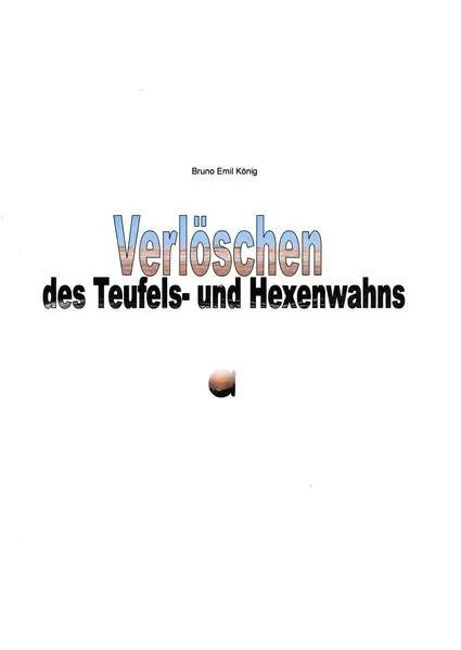 Cover: Verlöschen des Teufels- und Hexenwahns