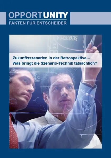 Zukunftsszenarien in der Retroperspektive - Was bringt die Szenario-Technik tatsächlich?