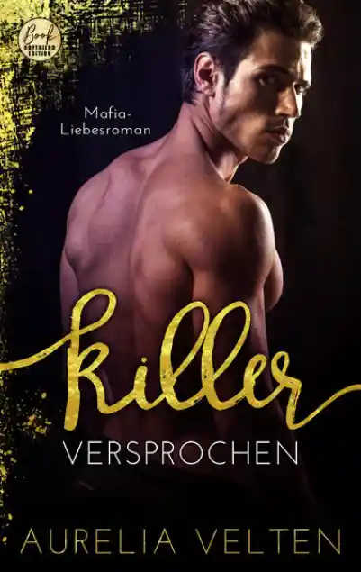 Cover: KILLER: Versprochen (Mafia-Liebesroman)