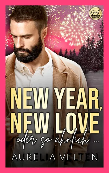 New Year, New Love oder so ähnlich …</a>